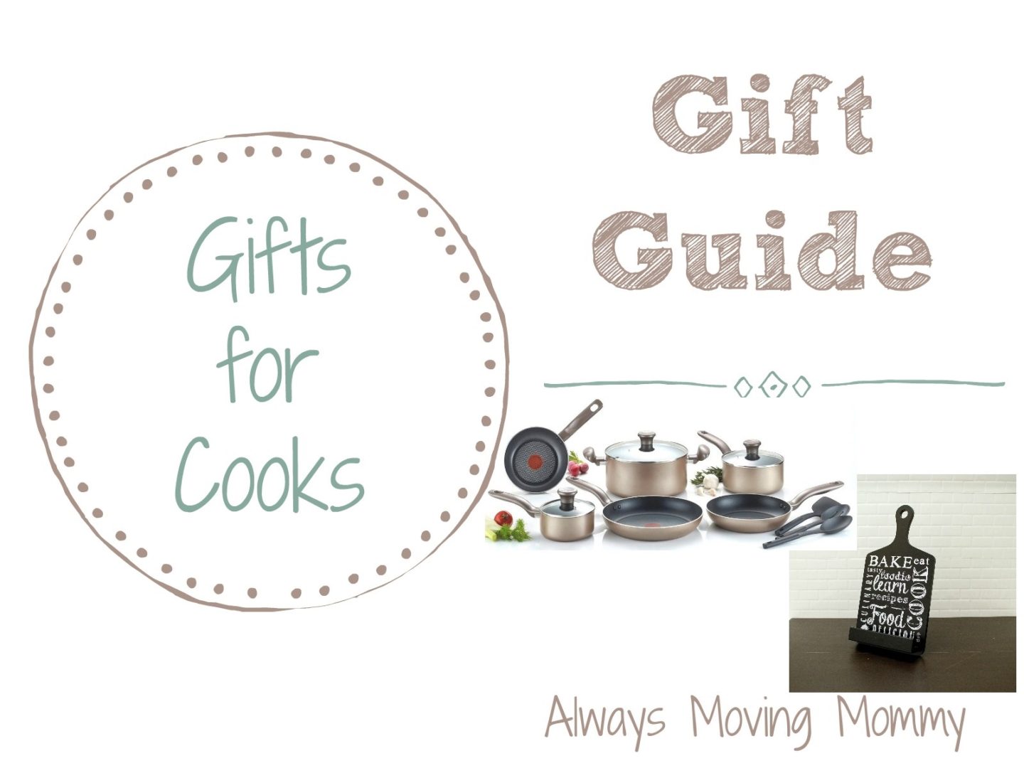 Gift Guide: Gift Ideas for Cooks | Always Moving Mommy | This gift guide has lots of practical gift ideas for that cook in your life