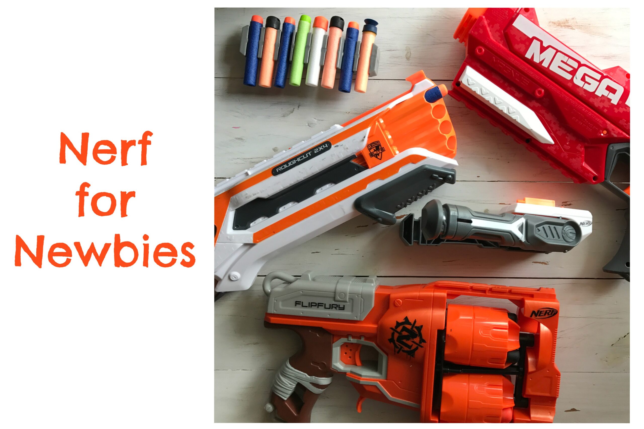 Nerf for Newbies | Always Moving Mommy | Not sure where to start when it comes to Nerf? These tips will help you get started!