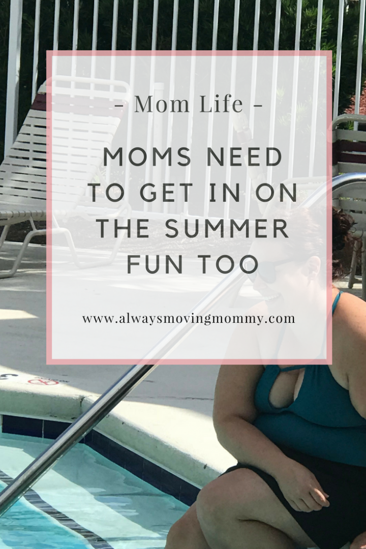 Just Wear the Suit! Mom Needs to Get In on Summer Fun Too | AlwaysMovingMommy.com | Don't miss out on summer fun because you're not comfortable in your bathing suit.